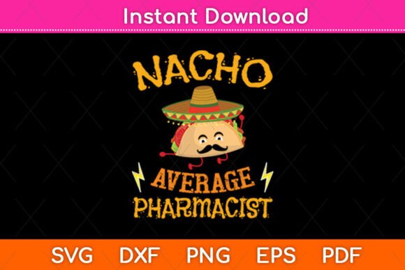 A Craft Designer's Take on the 'Nacho Average Pharmacist' Design