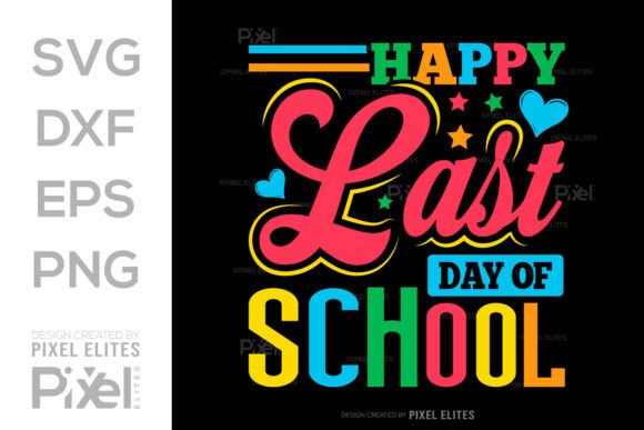 A Designer's Review: Using the 'Happy Last Day of School' SVG