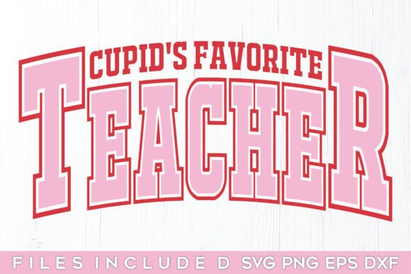 Cupid’s Favorite Teacher Valentine Design Review
