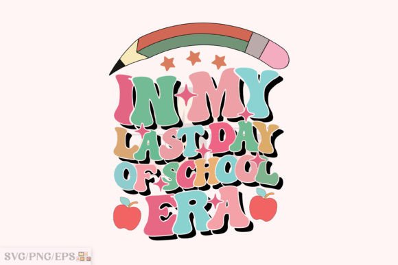 Embroidery Review: In Last Day of School Era, Teacher SVG