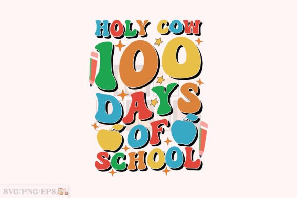 Holy Cow! The First 100 Days of School