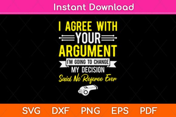 I Agree With Your Argument, I’m Going